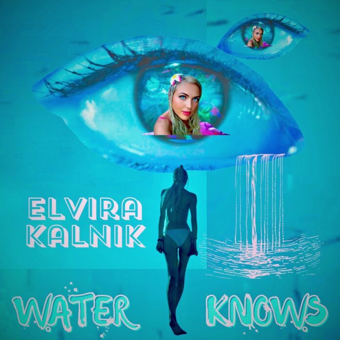 Elvira Kalnik Water Knows (Single Review)
