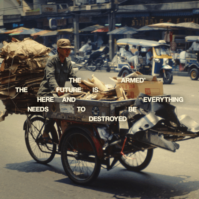 The Armed THE FUTURE IS HERE AND EVERYTHING NEEDS TO BE DESTROYED (AOTM August)