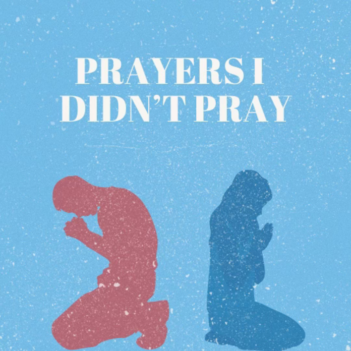 We The Lead Prayers I Didn't Pray